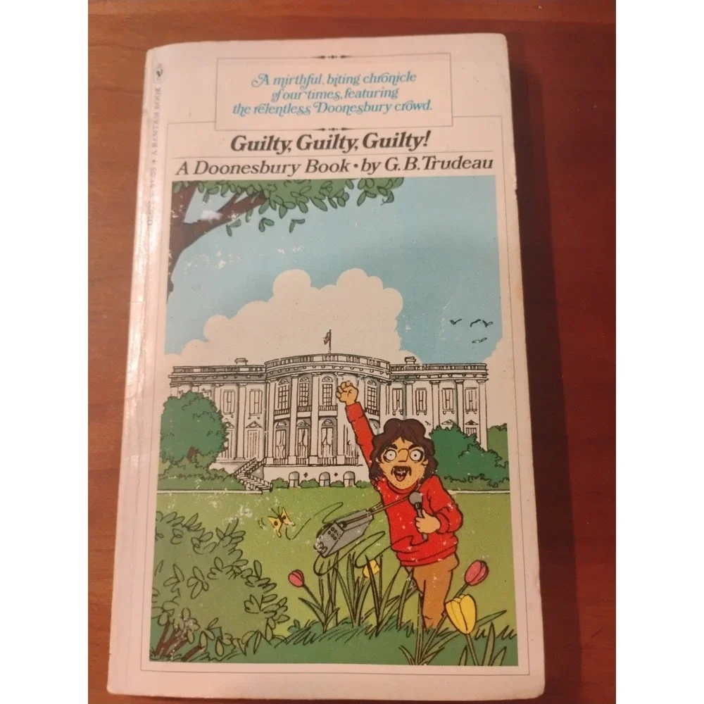 Guilty, Guilty, Guilty (A Doonesbury book) - Paperback By Trudeau,‎ G B -